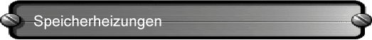 Speicherheizungen