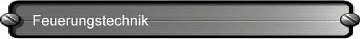 Feuerungstechnik