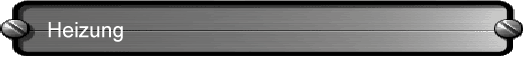 Heizung